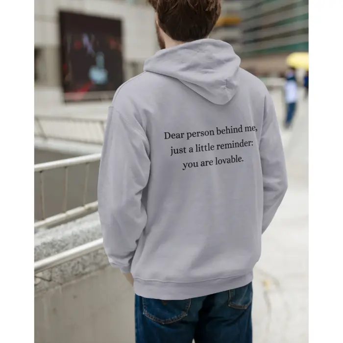 Dear Person Behind Me Just a Little Reminder You Are Lovable Light Hoodie for Men
