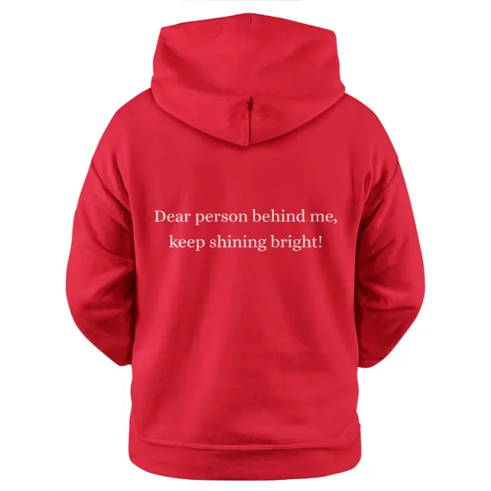 Dear Person Behind Me Keep Shining Bright Dark Hoodie